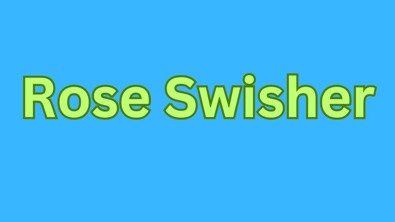 Rose Swisher