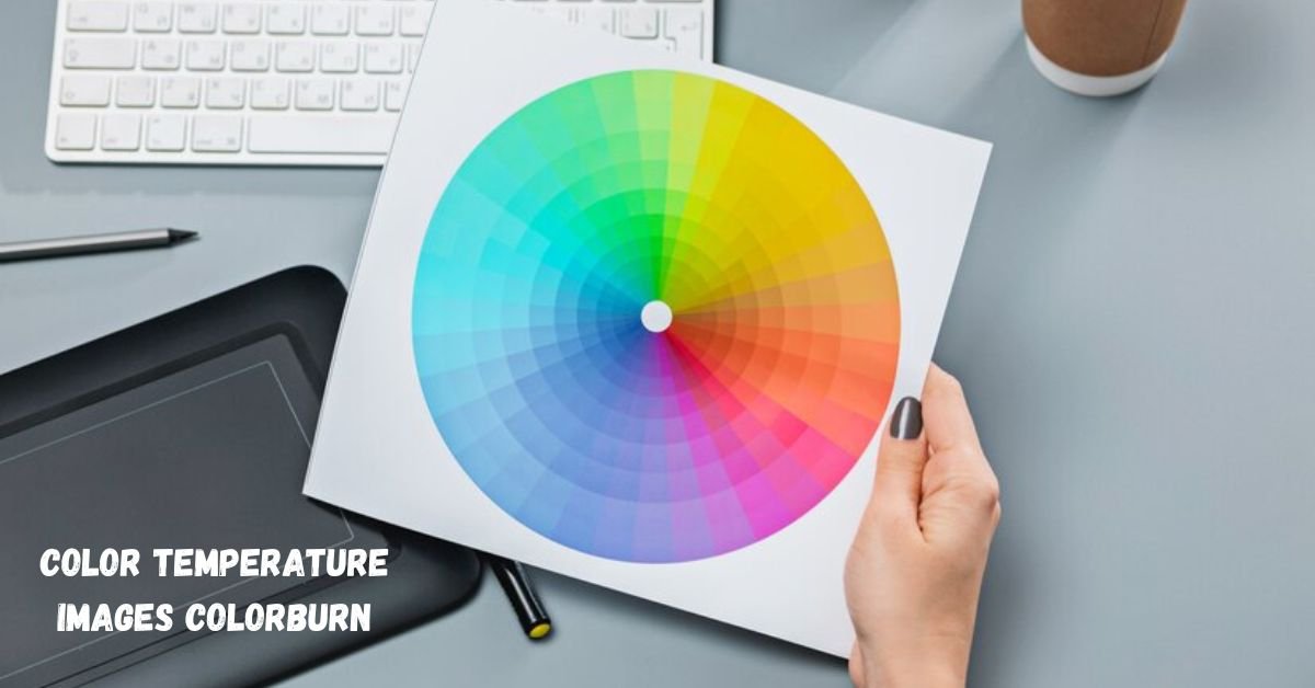color temperature images colorburn