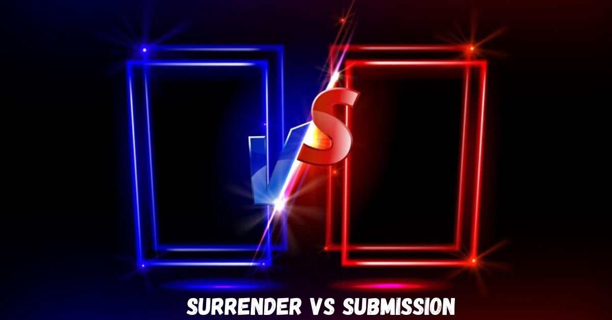 surrender vs submission